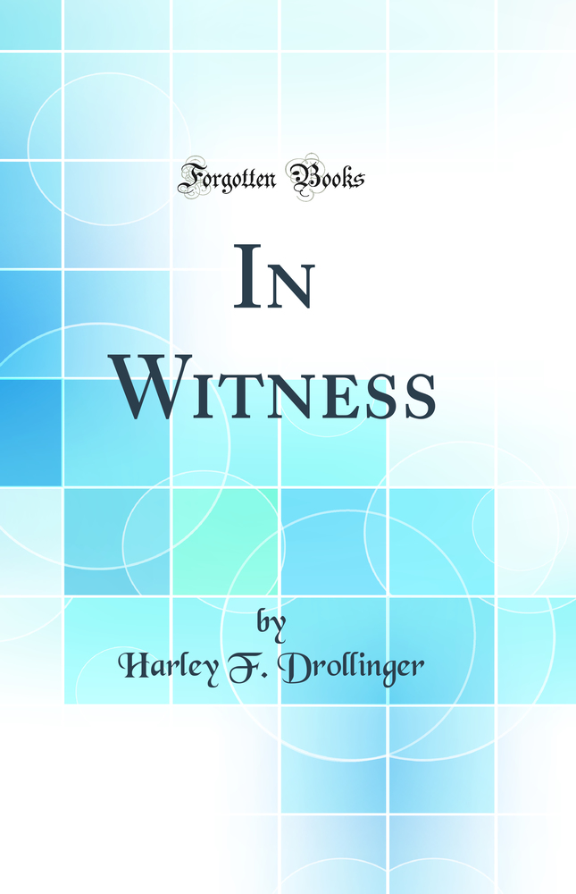 In Witness (Classic Reprint)