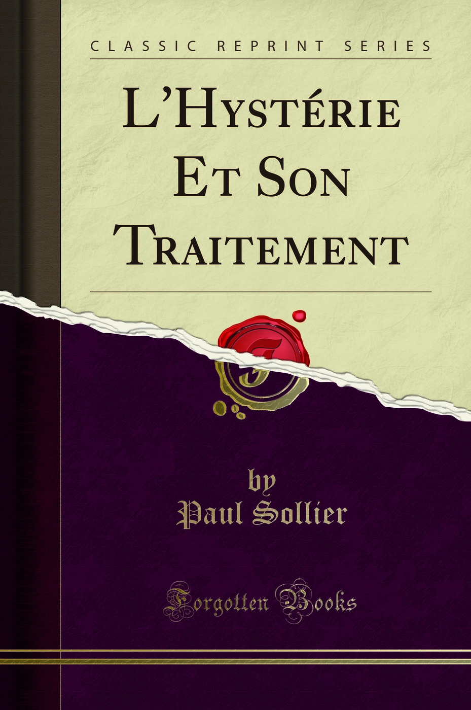 L'Hystérie Et Son Traitement (Classic Reprint)