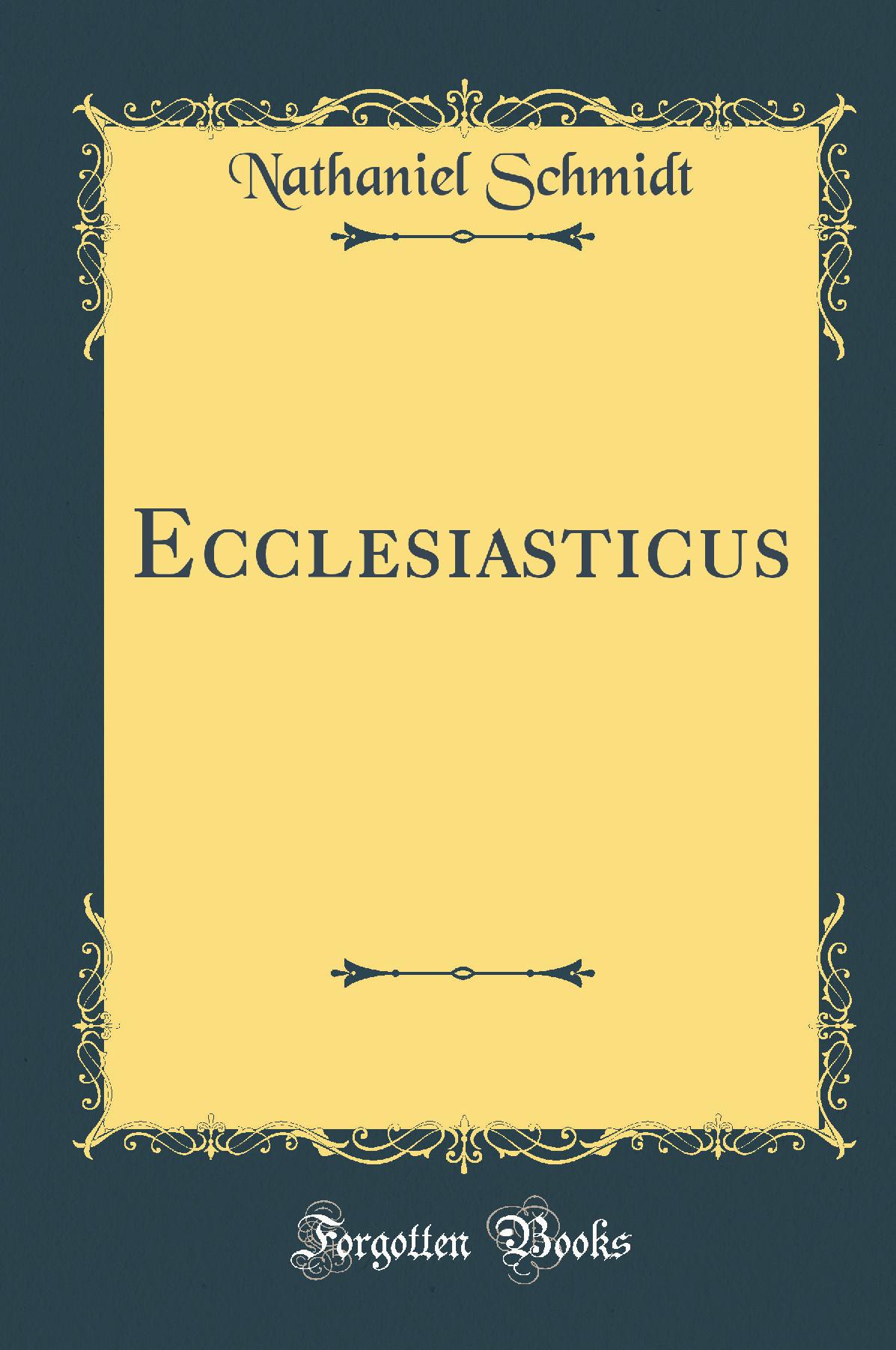 Ecclesiasticus (Classic Reprint)