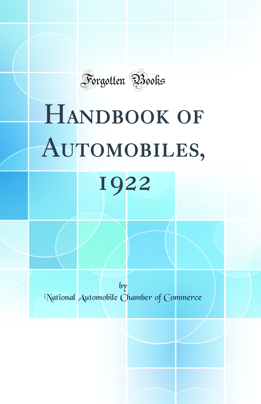 Handbook of Automobiles, 1922 (Classic Reprint)