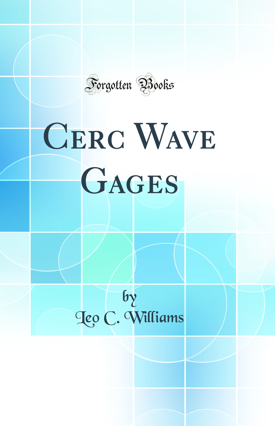 Cerc Wave Gages (Classic Reprint)