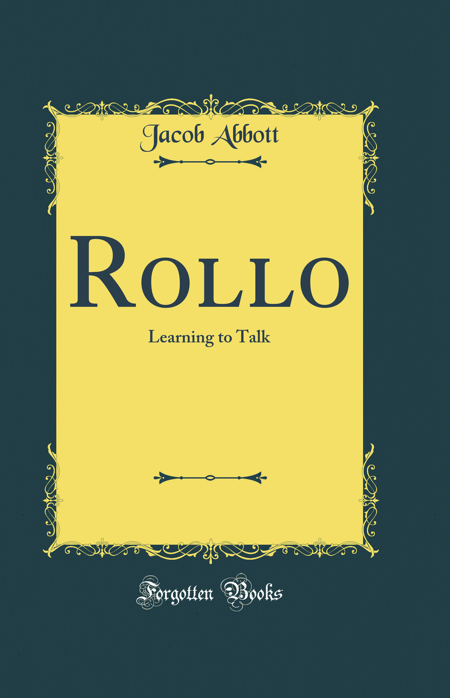 Rollo: Learning to Talk (Classic Reprint)