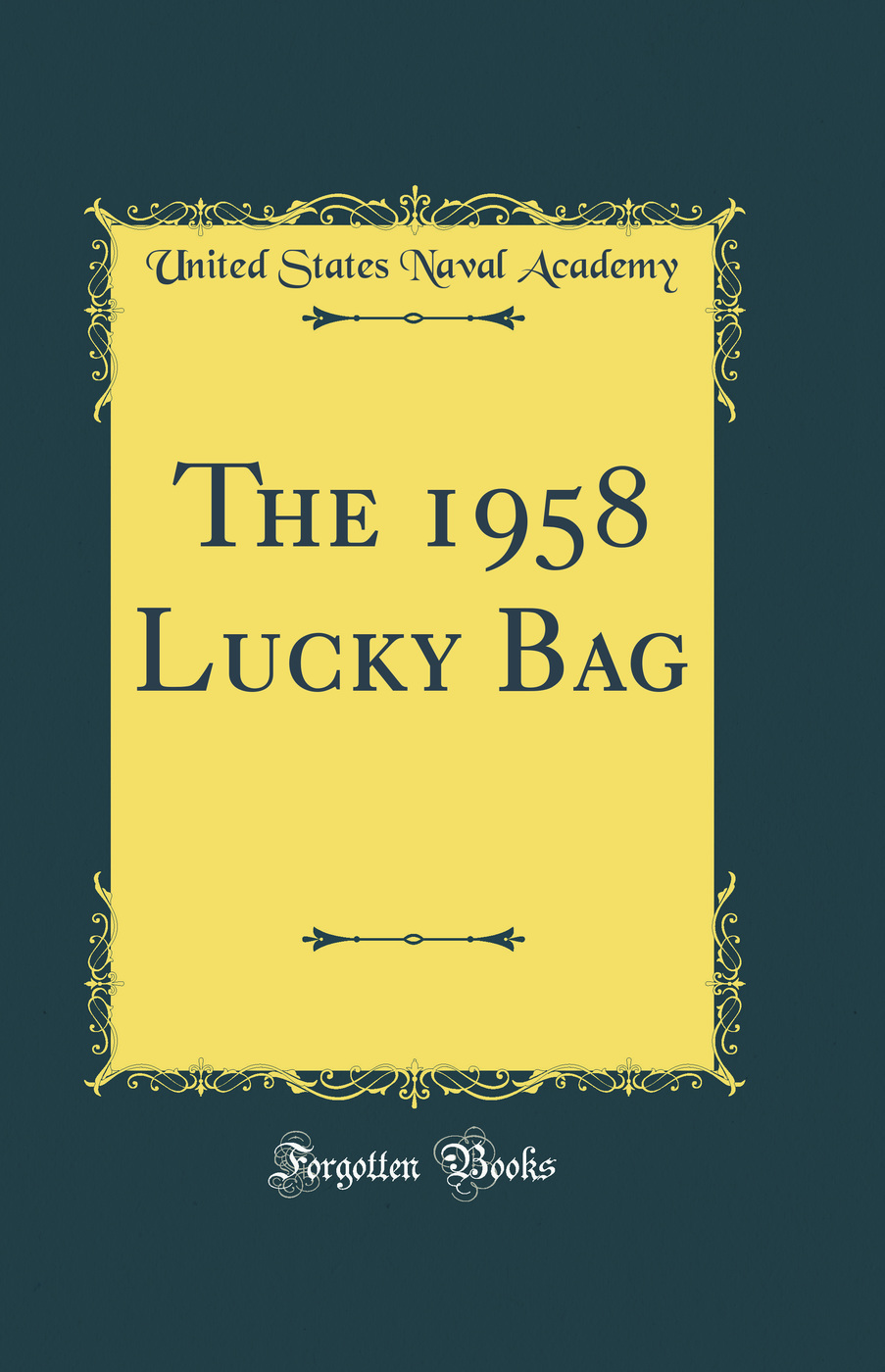 The 1958 Lucky Bag (Classic Reprint)
