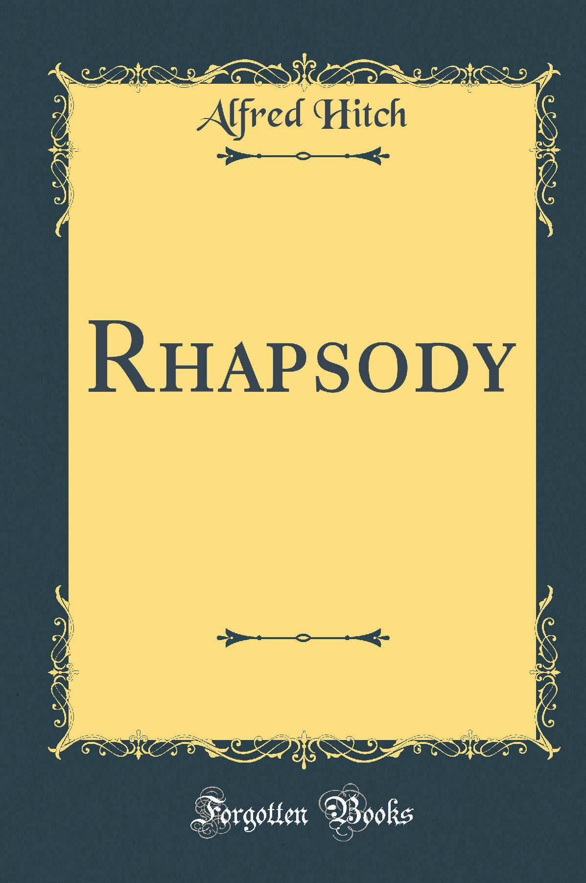 Rhapsody (Classic Reprint)