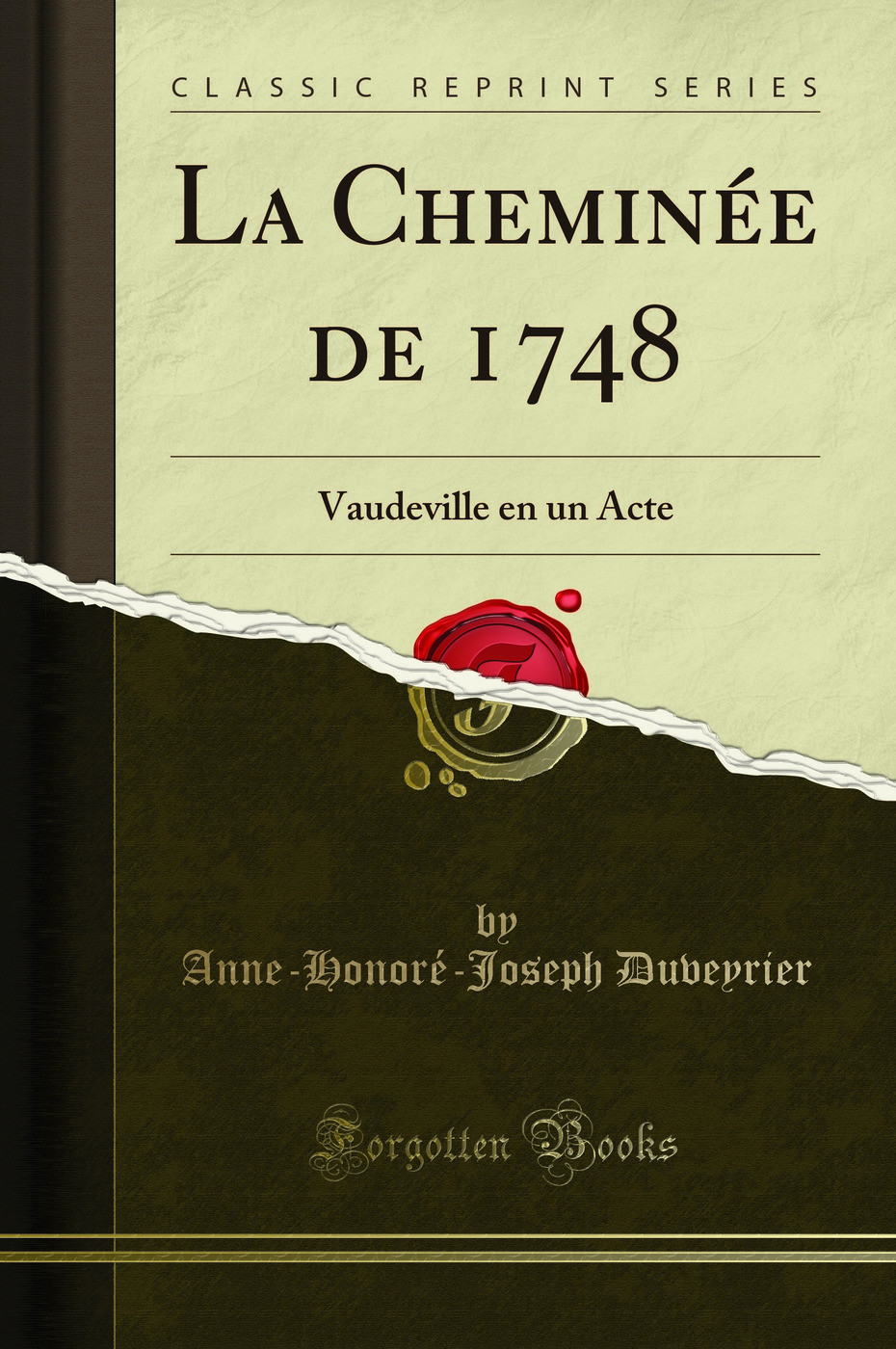 La Cheminée de 1748: Vaudeville en un Acte (Classic Reprint)