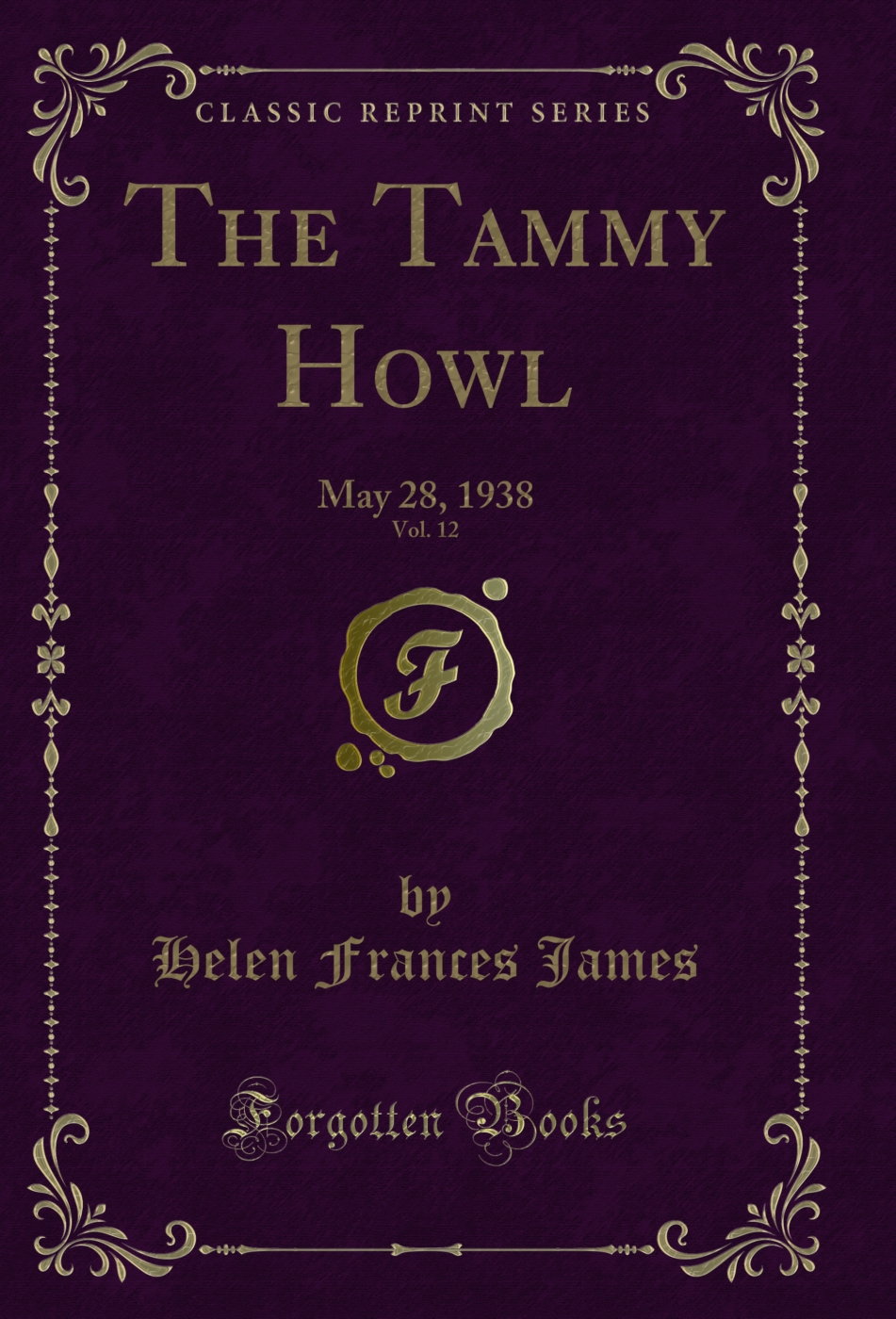 The Tammy Howl, Vol. 12: May 28, 1938 (Classic Reprint)