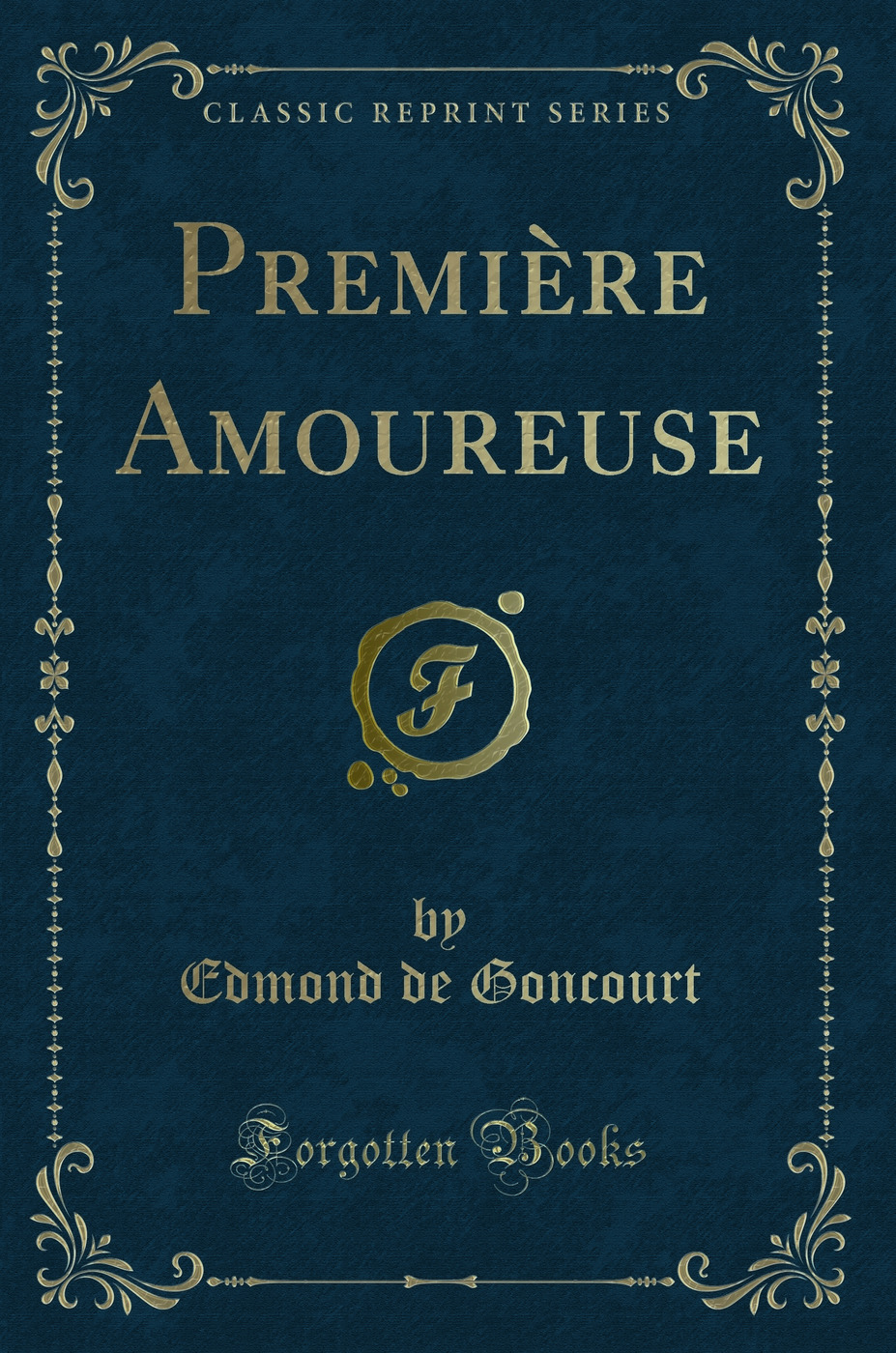 Première Amoureuse (Classic Reprint)