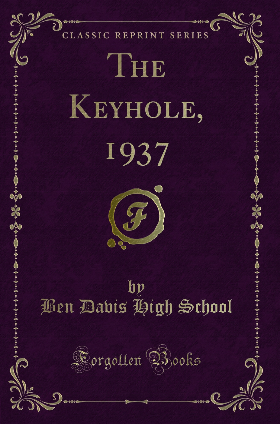 The Keyhole, 1937 (Classic Reprint)