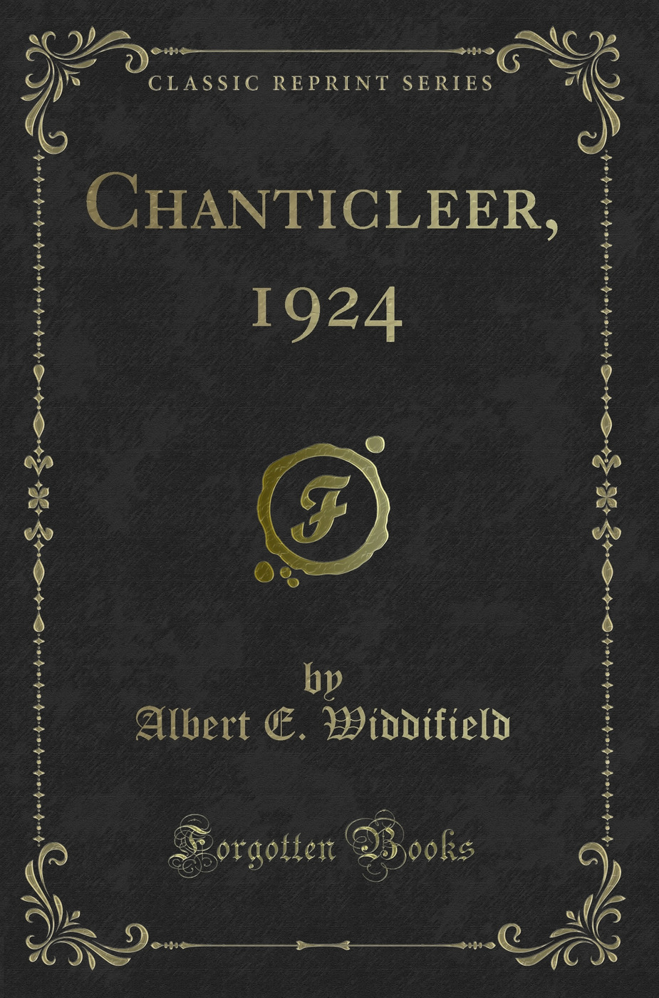Chanticleer, 1924 (Classic Reprint)