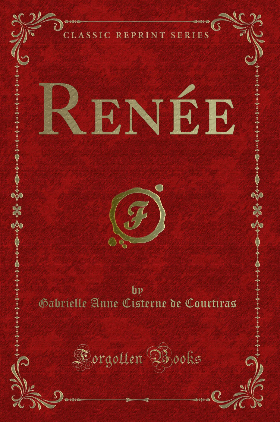 Renée (Classic Reprint)