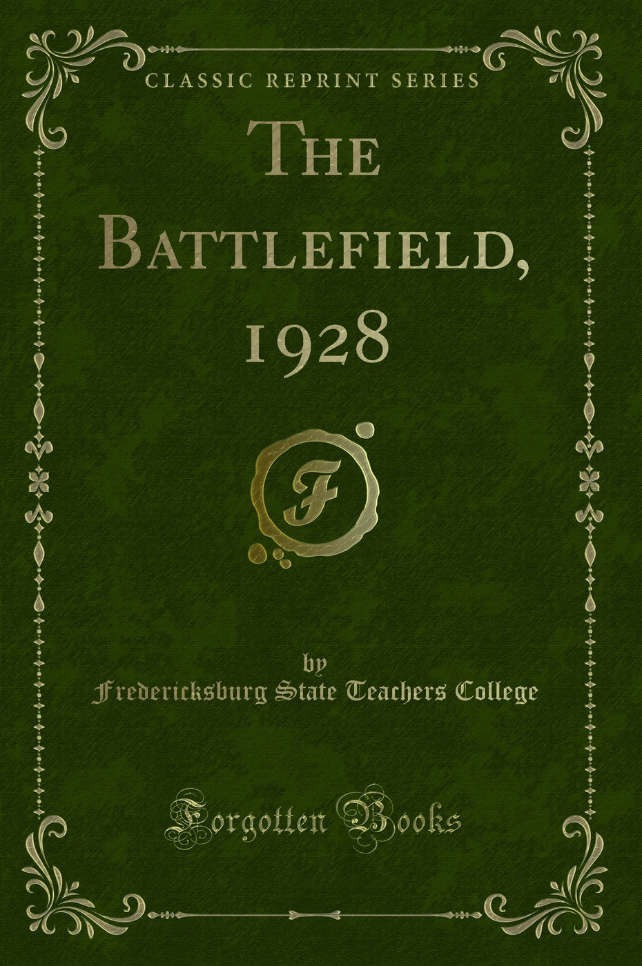The Battlefield, 1928 (Classic Reprint)