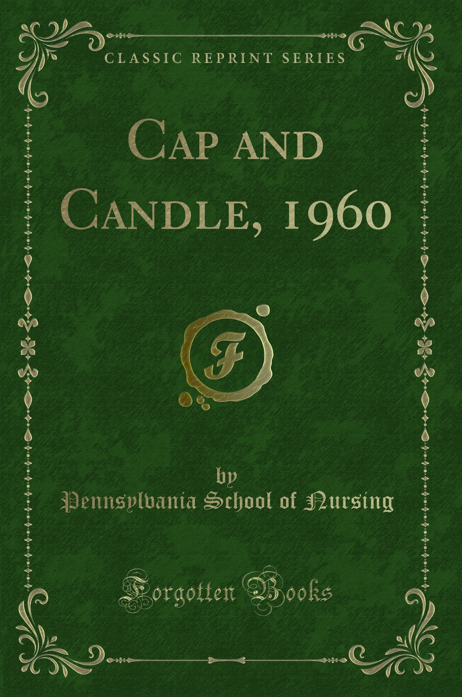 Cap and Candle, 1960 (Classic Reprint)