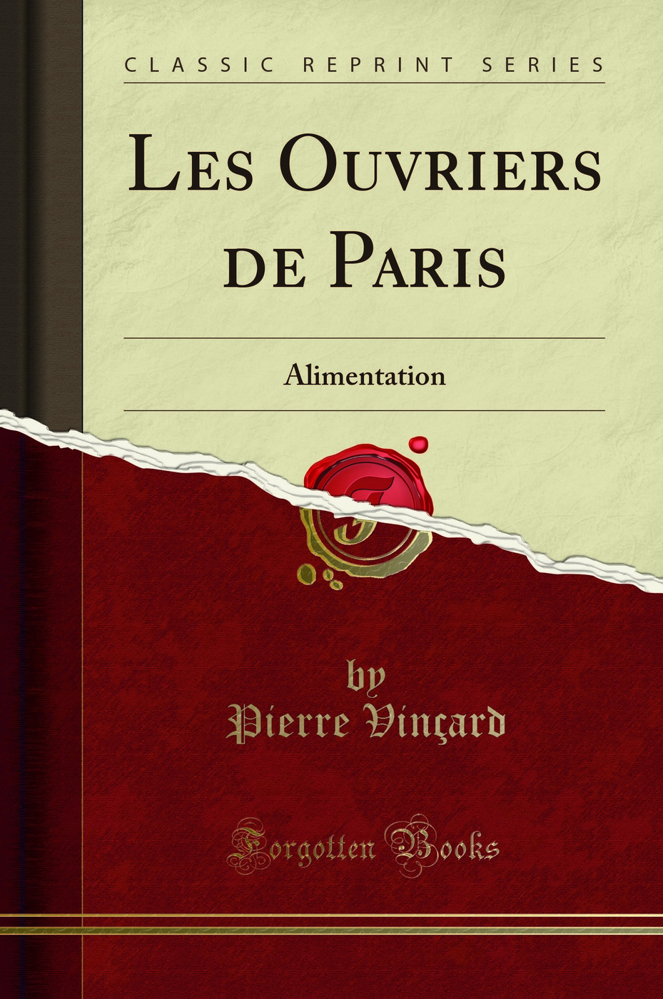 Les Ouvriers de Paris: Alimentation (Classic Reprint)