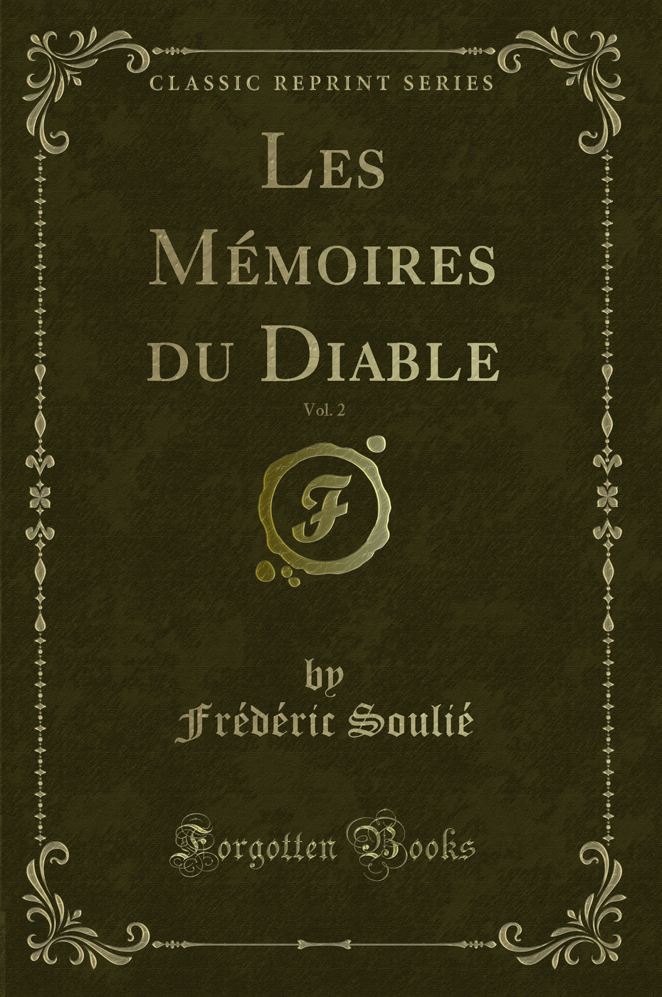 Les Mémoires du Diable, Vol. 2 (Classic Reprint)