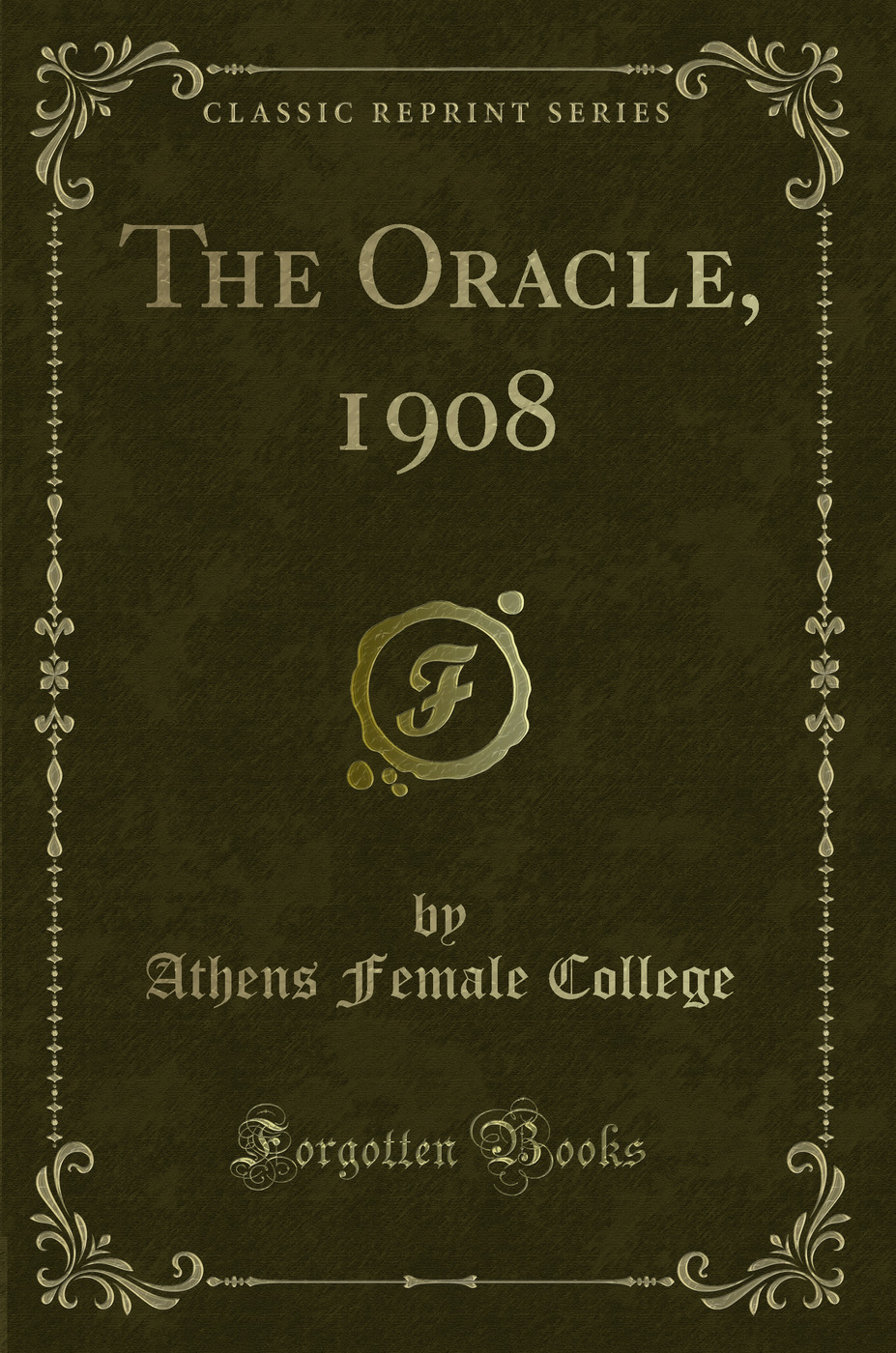 The Oracle, 1908 (Classic Reprint)