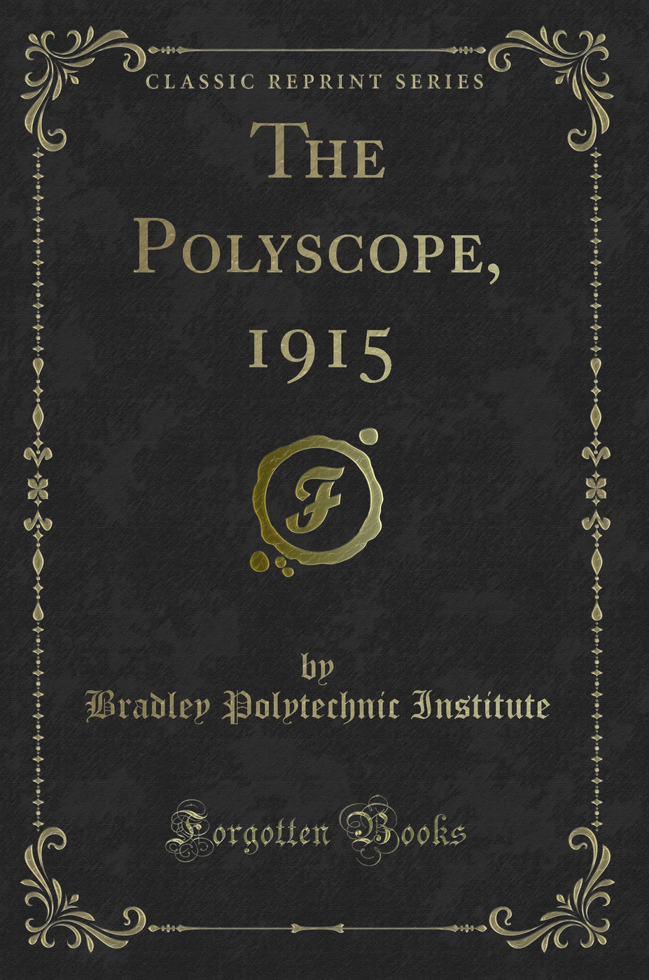 The Polyscope, 1915 (Classic Reprint)