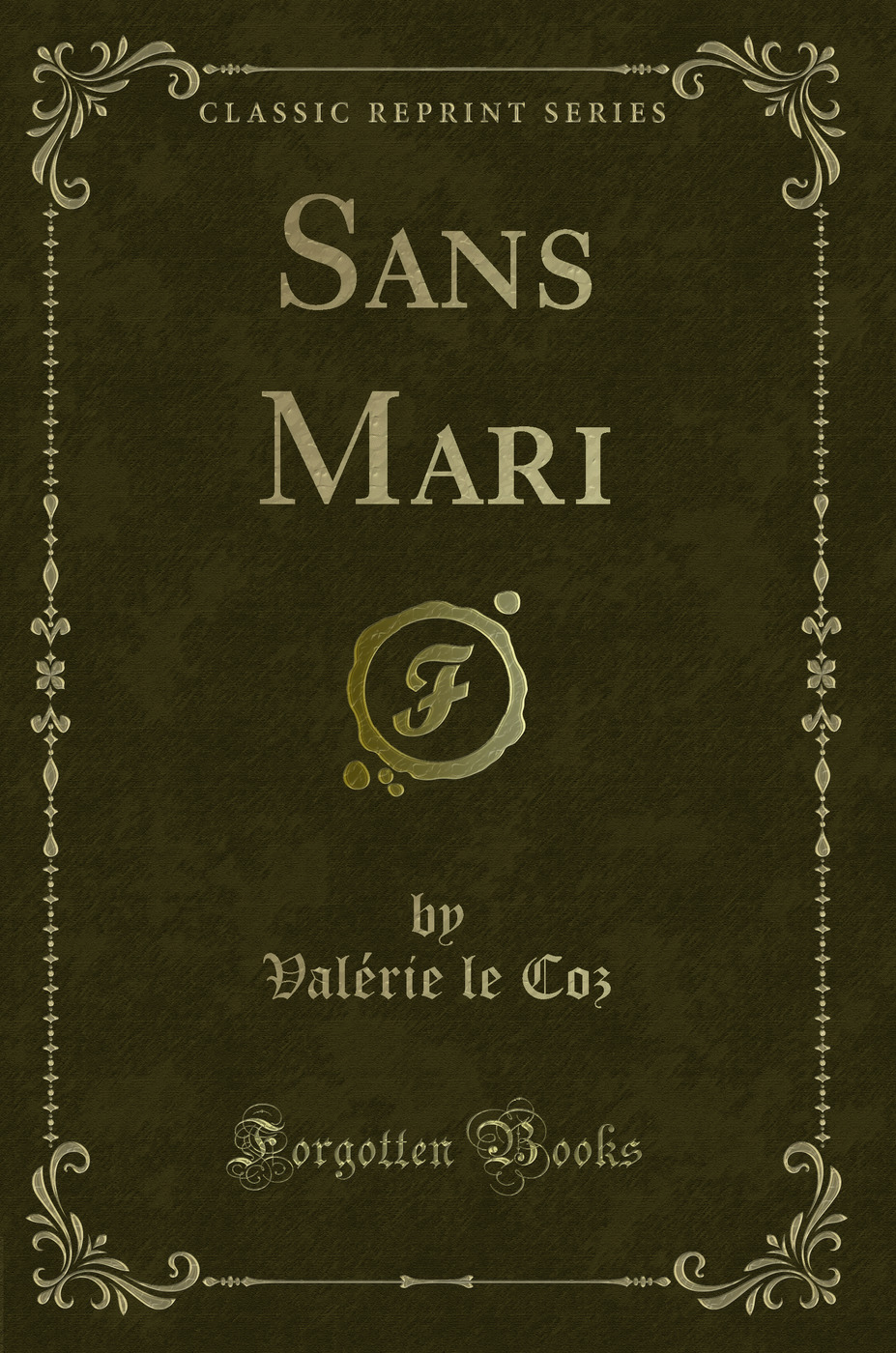Sans Mari (Classic Reprint)