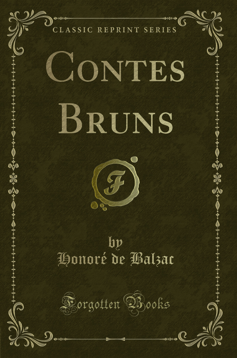 Contes Bruns (Classic Reprint)