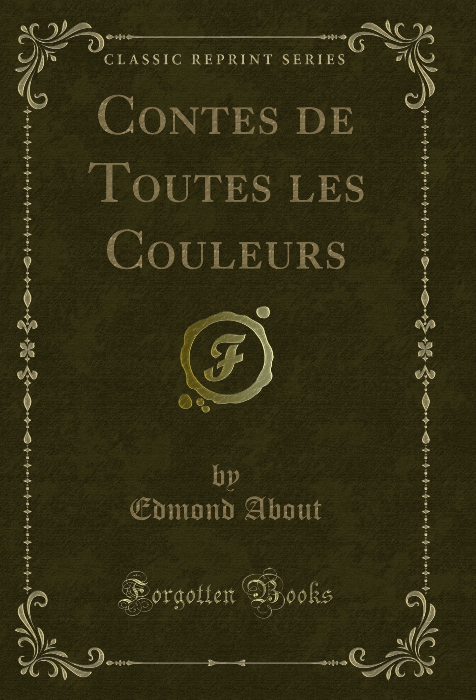 Contes de Toutes les Couleurs (Classic Reprint)