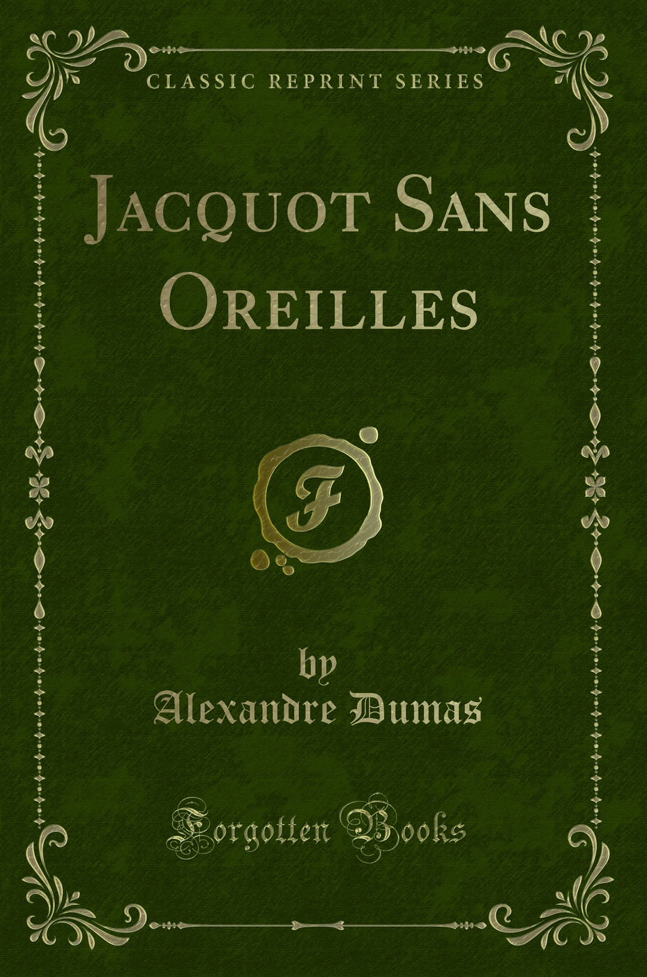 Jacquot Sans Oreilles (Classic Reprint)