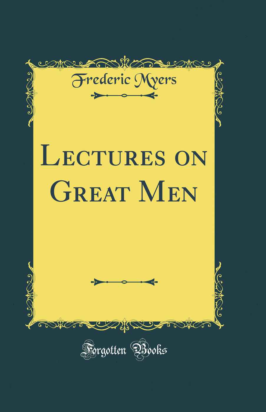 Lectures on Great Men (Classic Reprint)