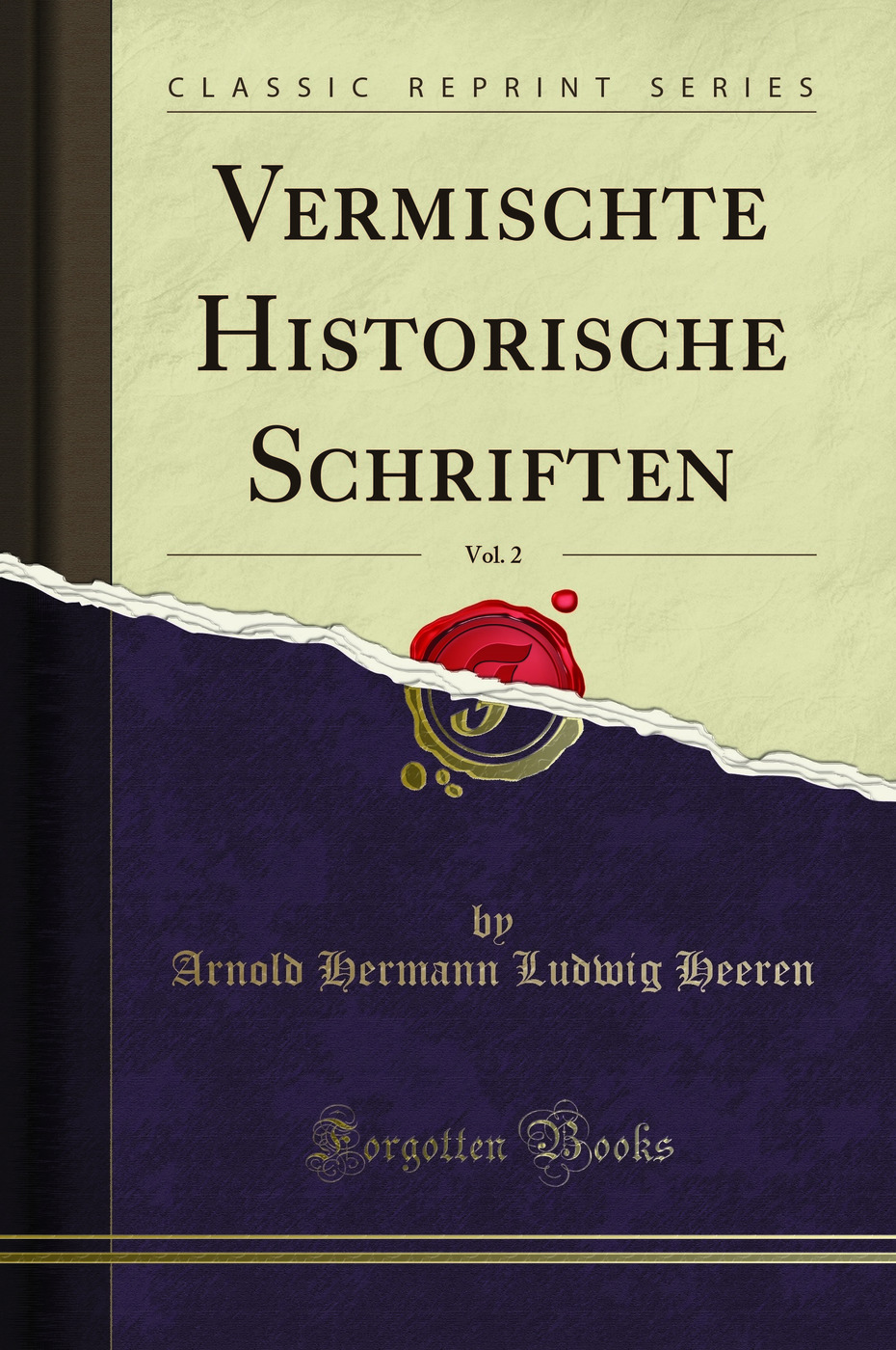 Vermischte Historische Schriften, Vol. 2 (Classic Reprint)