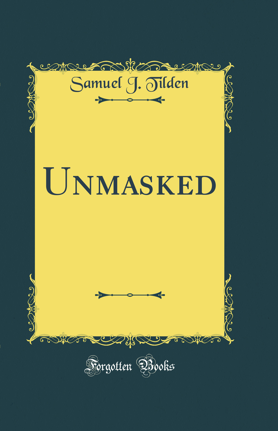 Unmasked (Classic Reprint)