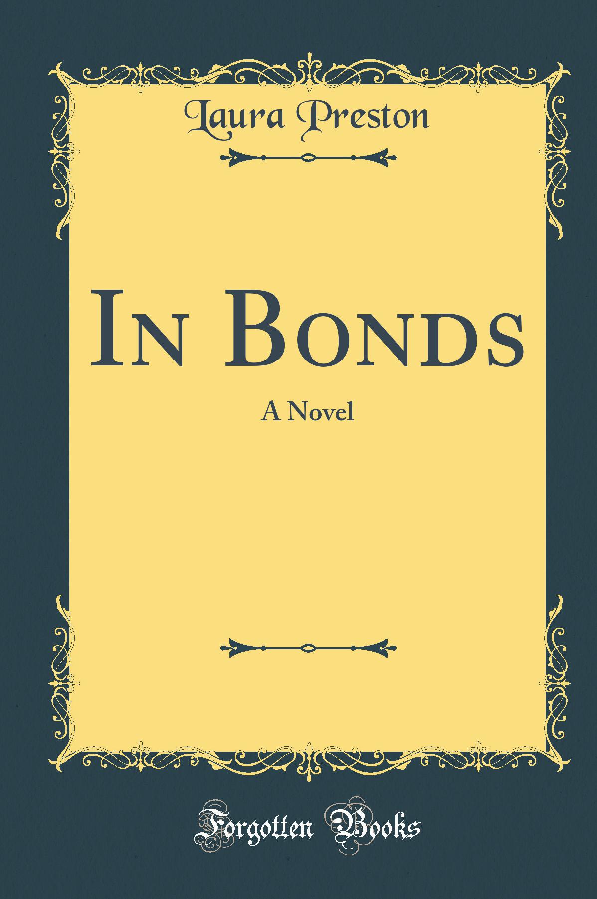 In Bonds: A Novel (Classic Reprint)
