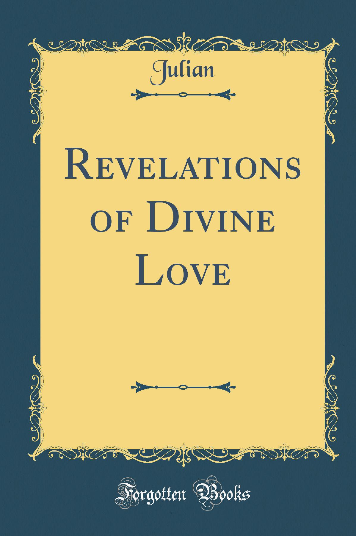 Revelations of Divine Love (Classic Reprint)