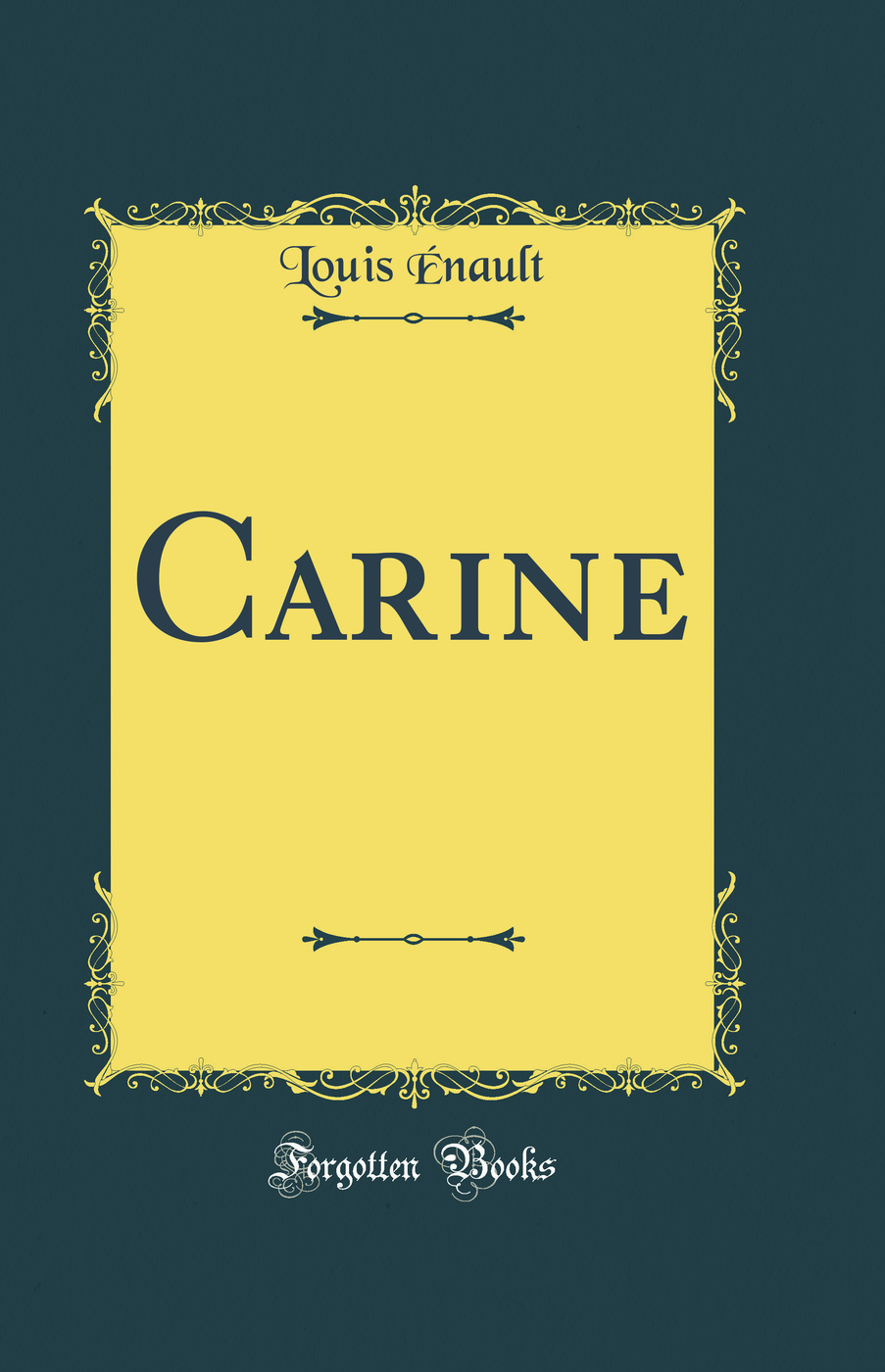 Carine (Classic Reprint)
