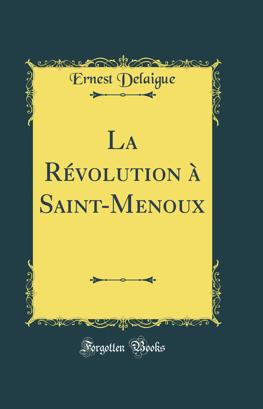 La Révolution à Saint-Menoux (Classic Reprint)