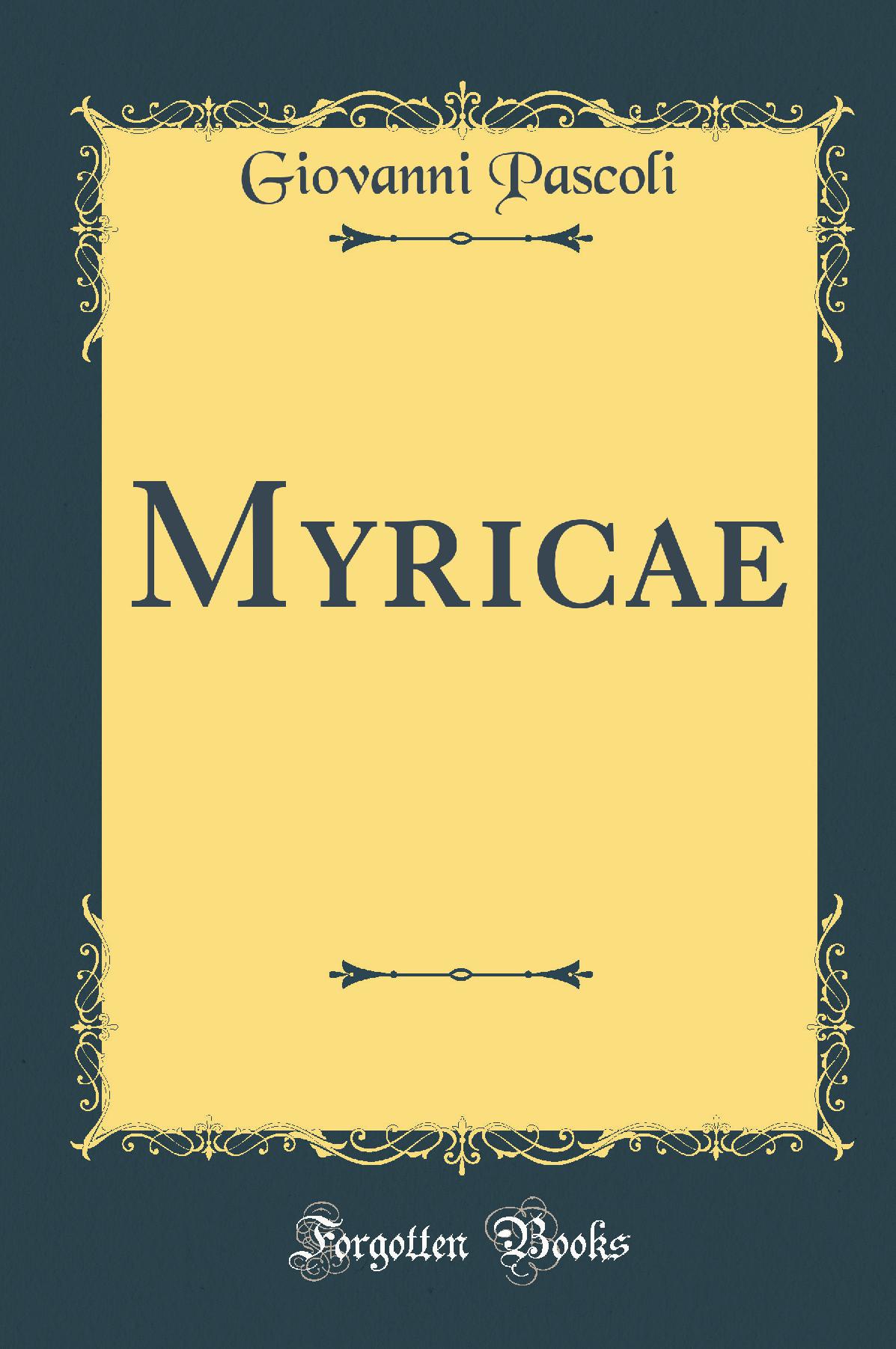 Myricae (Classic Reprint)