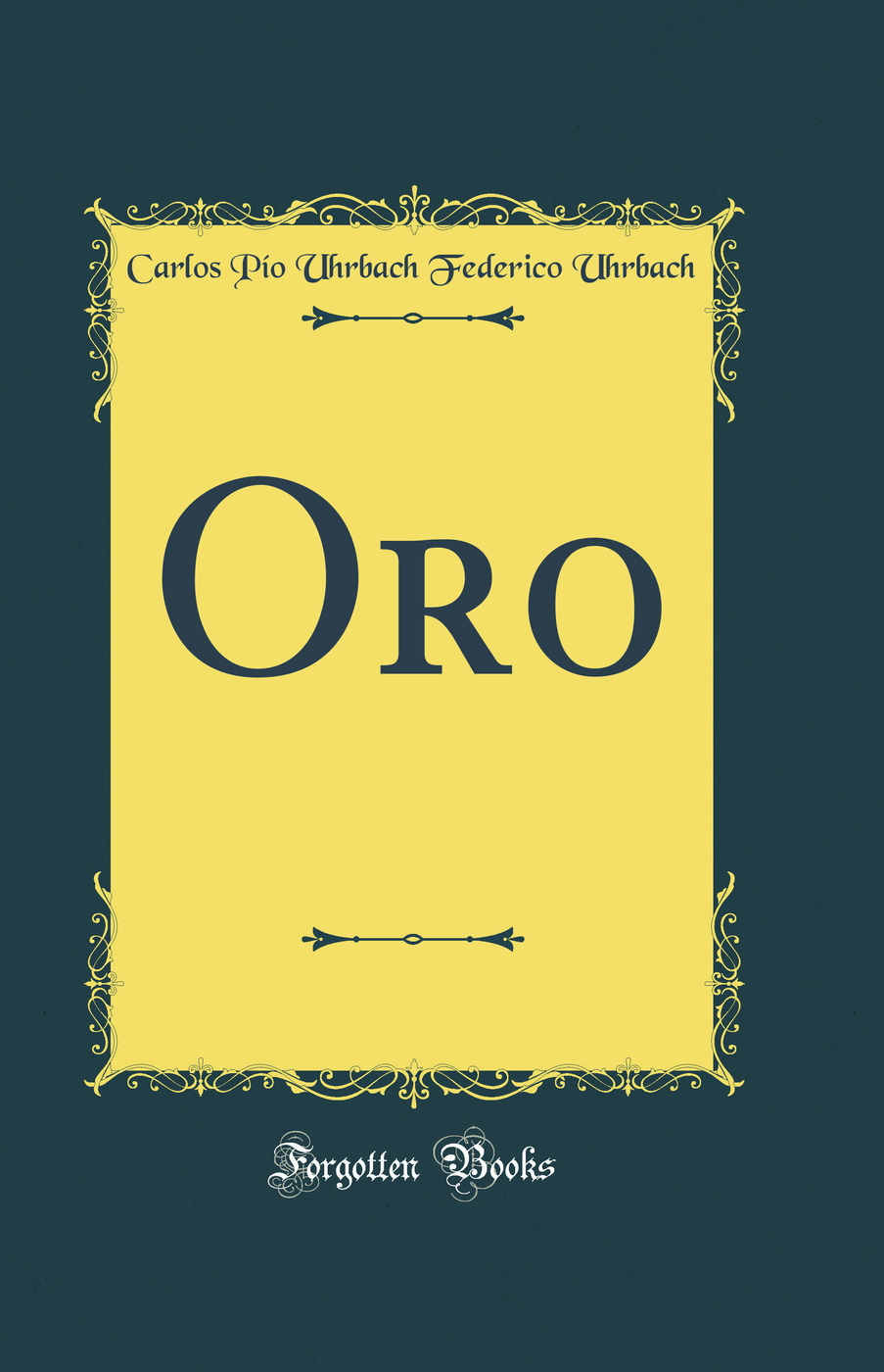 Oro (Classic Reprint)