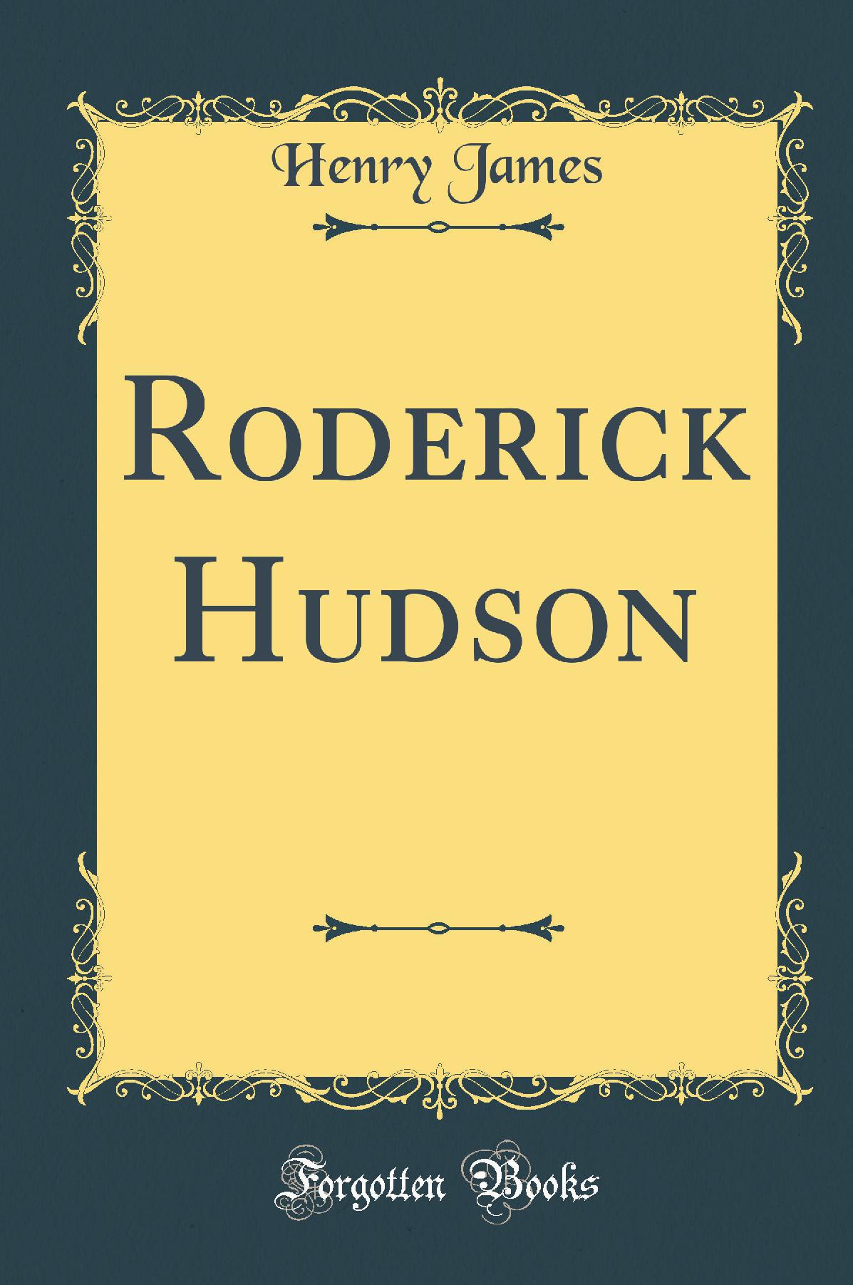 Roderick Hudson (Classic Reprint)