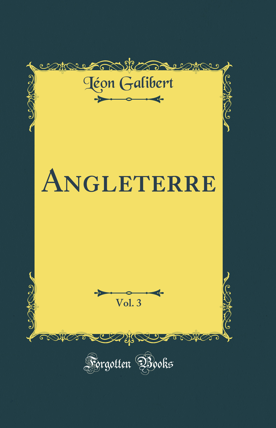 Angleterre, Vol. 3 (Classic Reprint)