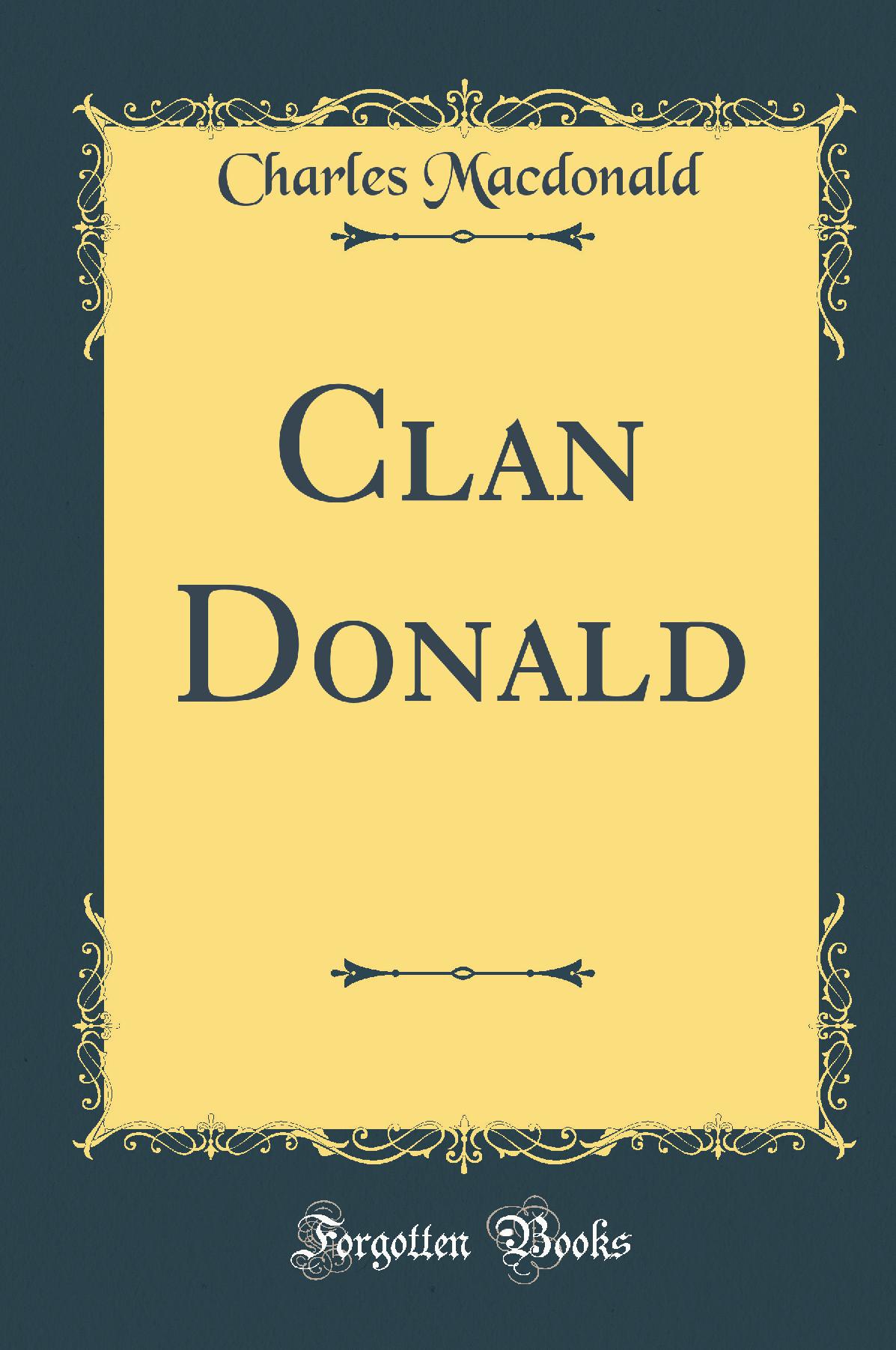Clan Donald (Classic Reprint)