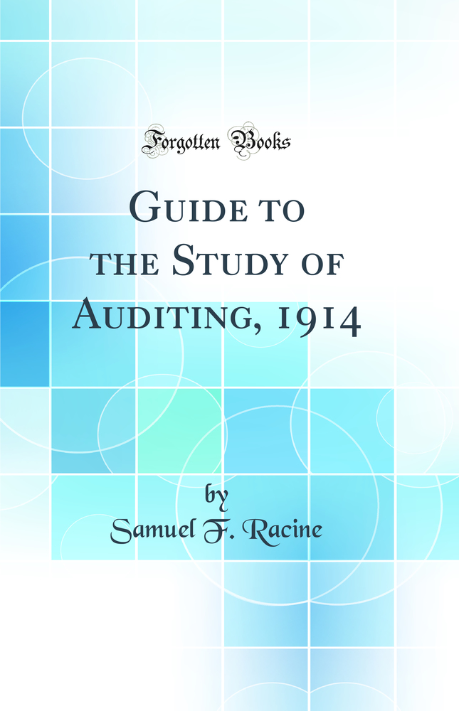 Guide to the Study of Auditing, 1914 (Classic Reprint)