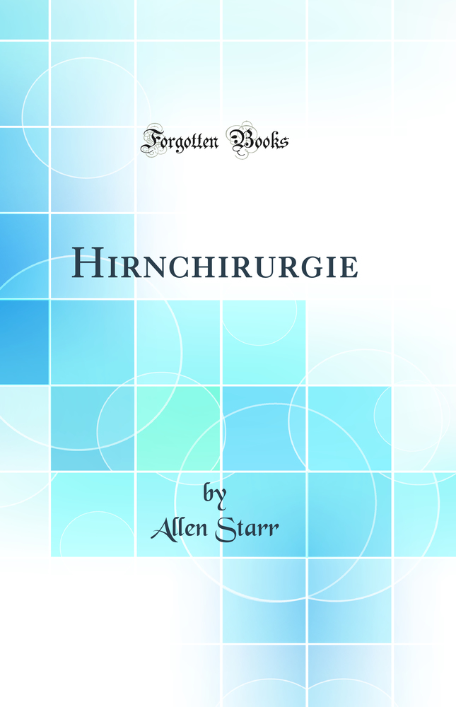 Hirnchirurgie (Classic Reprint)