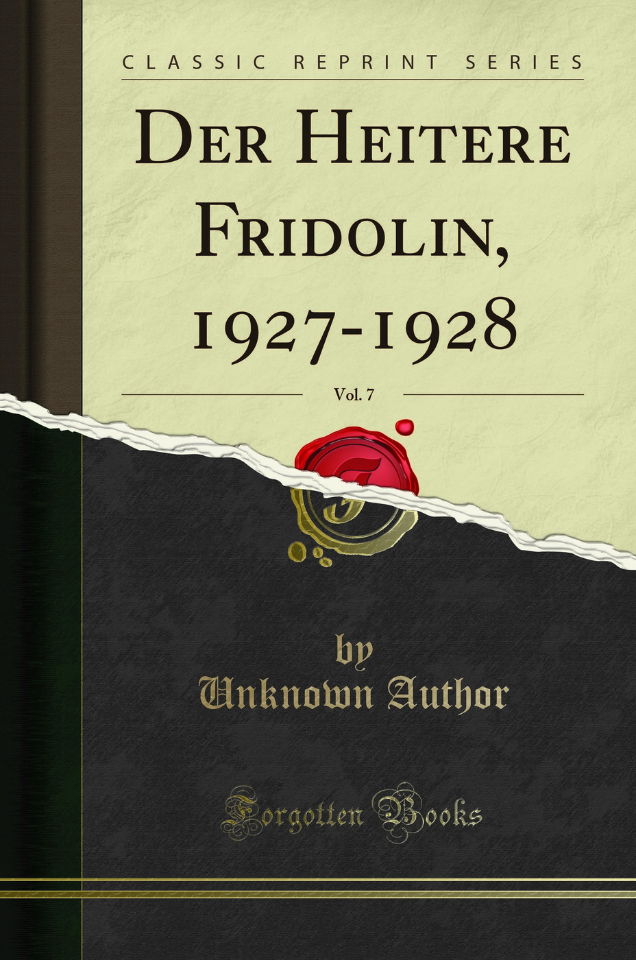 Der Heitere Fridolin, 1927-1928, Vol. 7 (Classic Reprint)