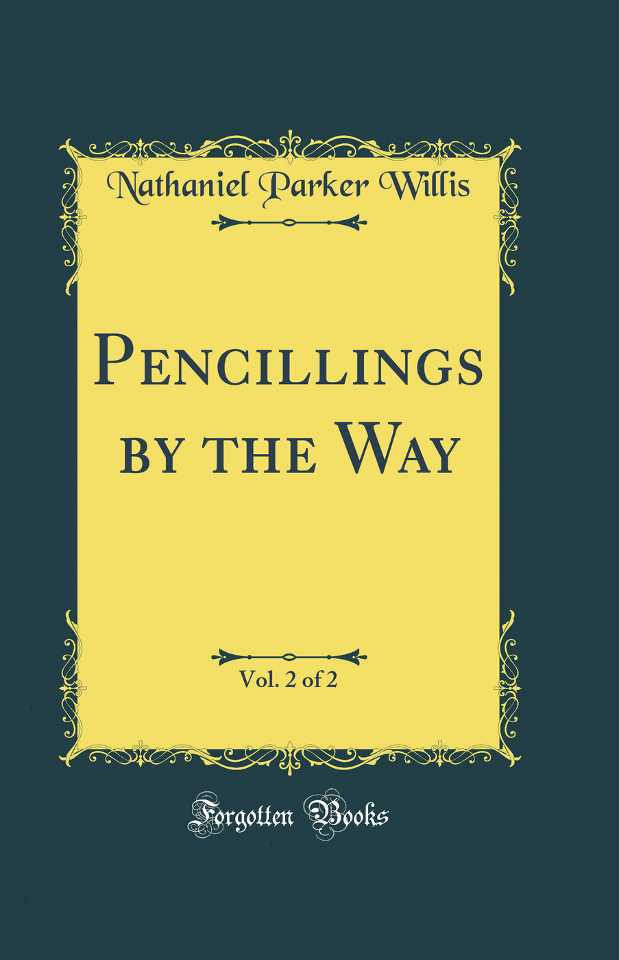 Pencillings by the Way, Vol. 2 of 2 (Classic Reprint)