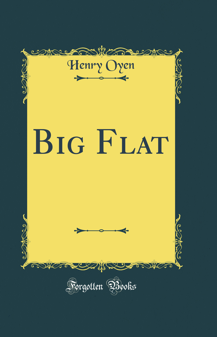 Big Flat (Classic Reprint)