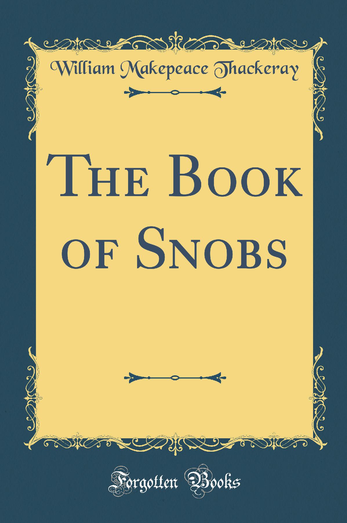 The Book of Snobs (Classic Reprint)