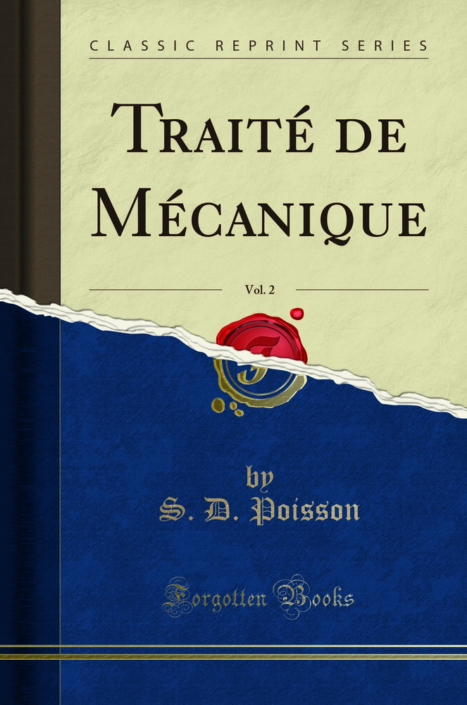 Traité de Mécanique, Vol. 2 (Classic Reprint)