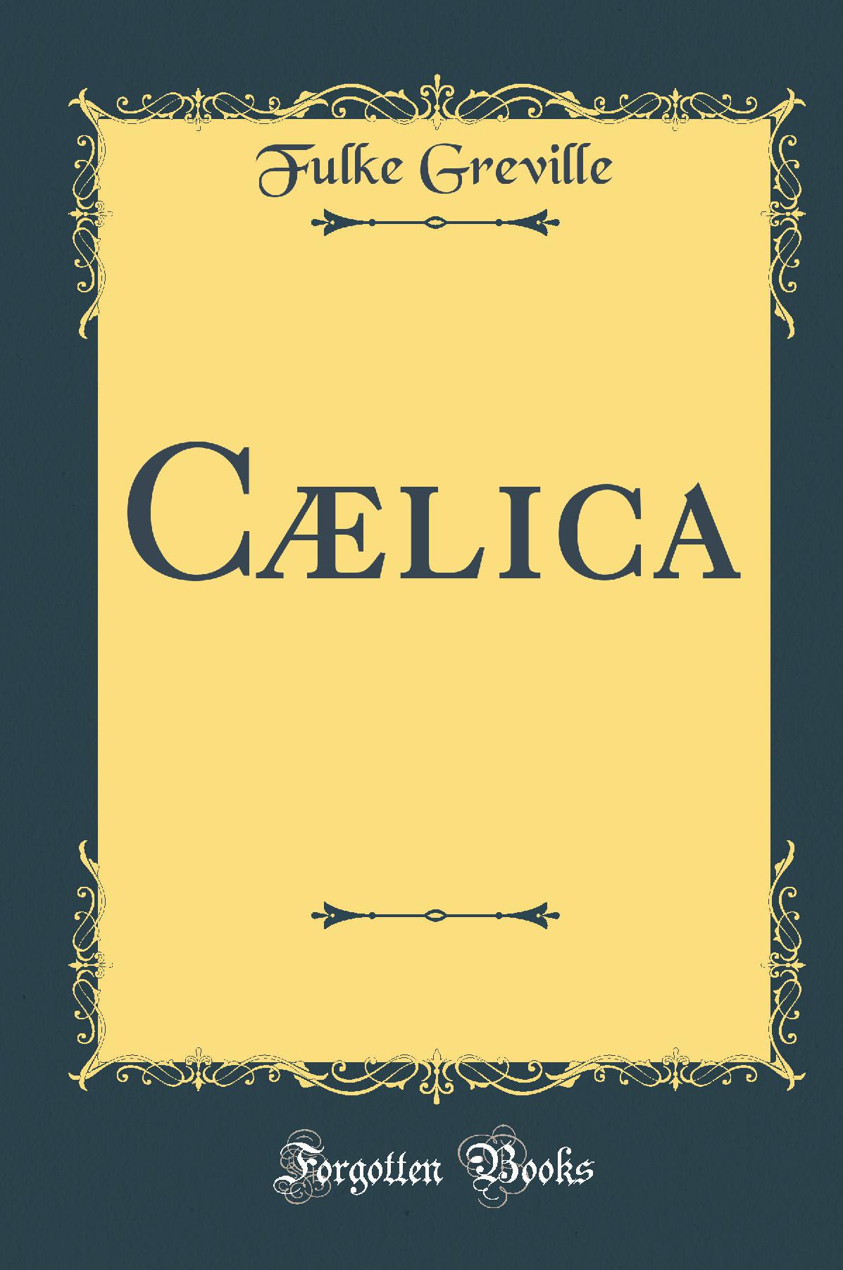 Cælica (Classic Reprint)