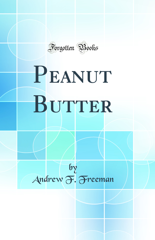 Peanut Butter (Classic Reprint)