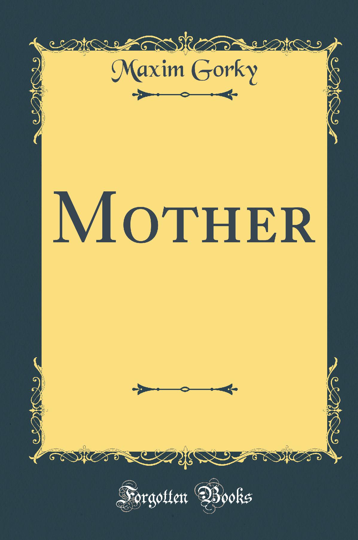 Mother (Classic Reprint)