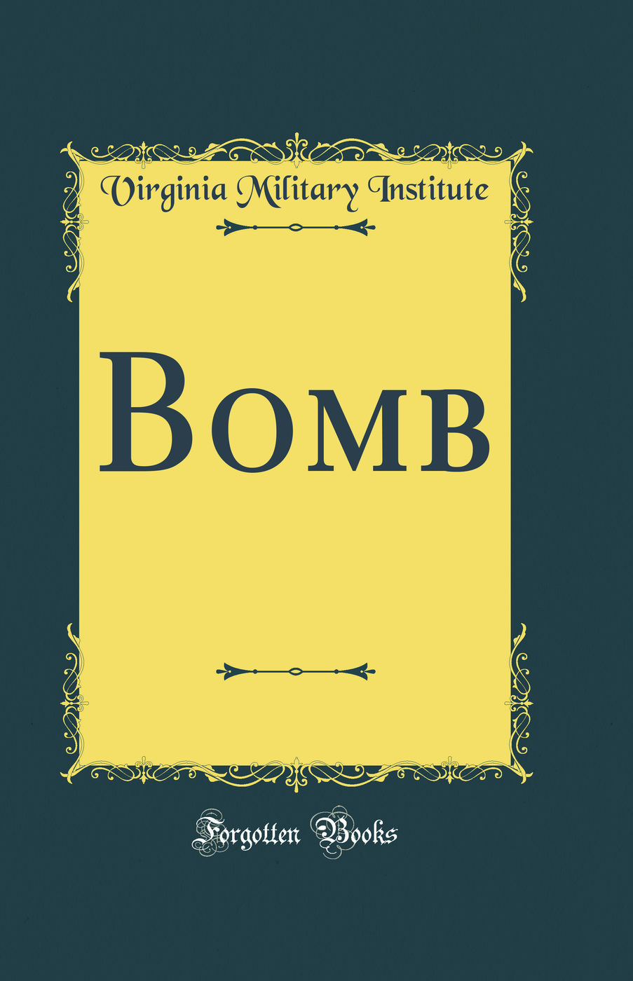 Bomb (Classic Reprint)