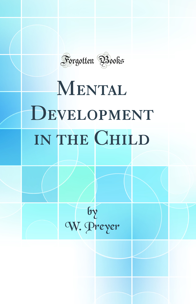 Mental Development in the Child (Classic Reprint)