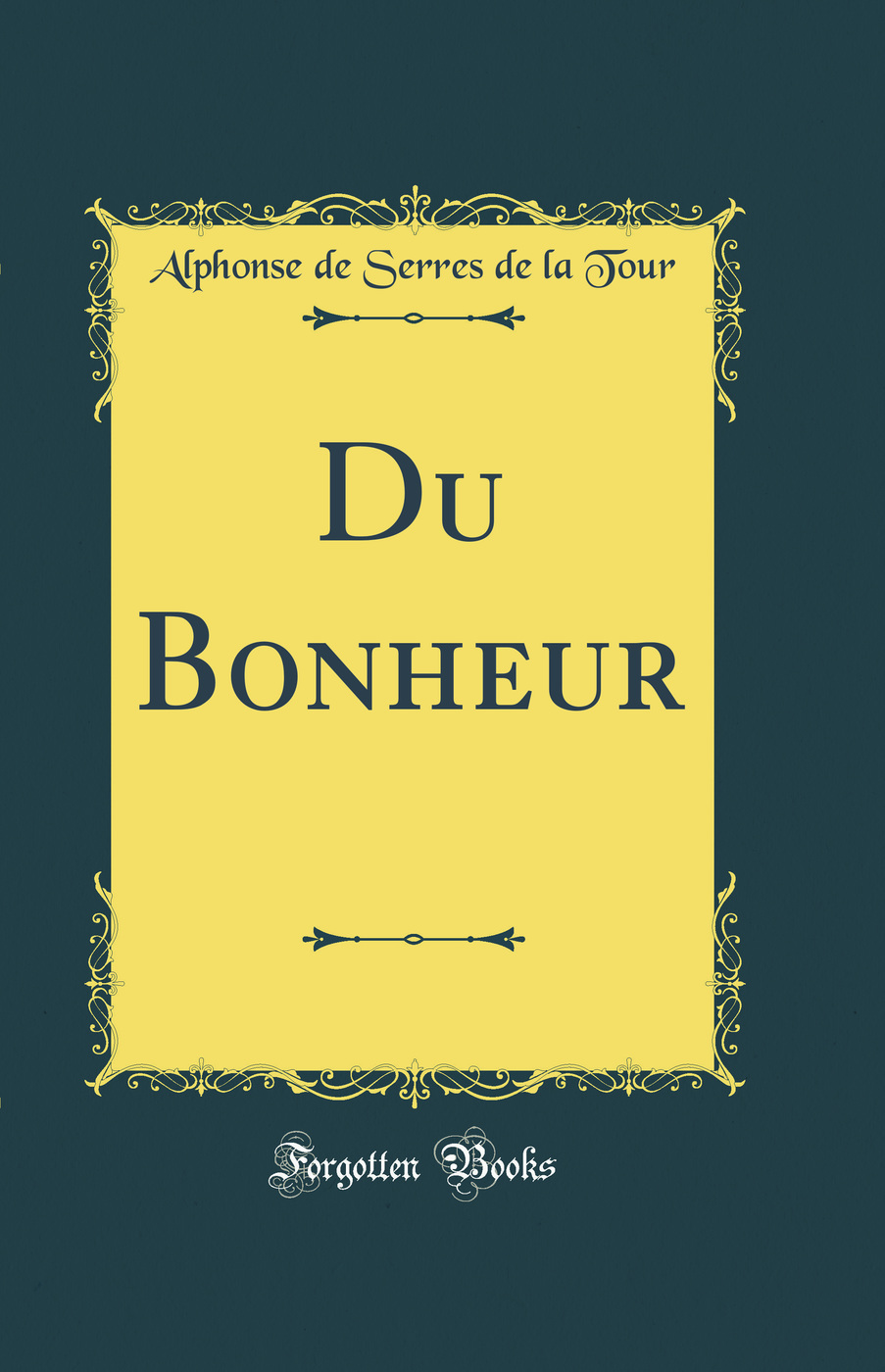 Du Bonheur (Classic Reprint)