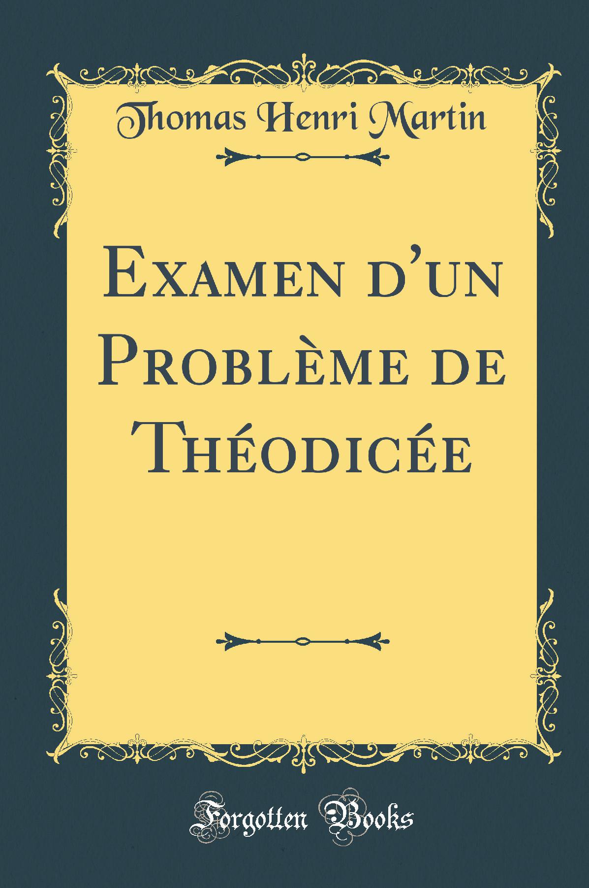 Examen d'un Problème de Théodicée (Classic Reprint)